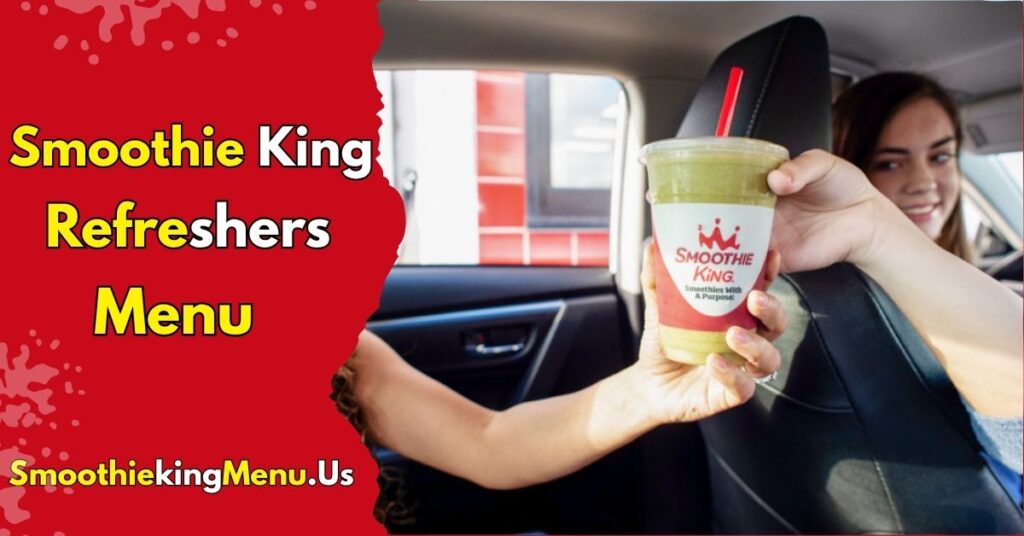 Smoothie King Refreshers Menu Price List USA